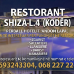 JEMI TË INTERESUAR PËR PUNONJËS NË RESTORANT “RESTORANT SHIZA   L.4 (KODËR)”